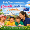 Early Years Learning with Cherish Child Care Australia